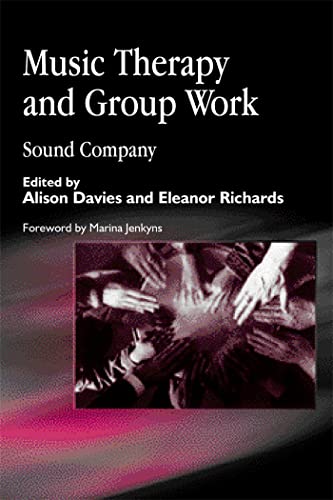 Music Therapy and Group Work: Sound Company von Kingsley, Jessica Publ.